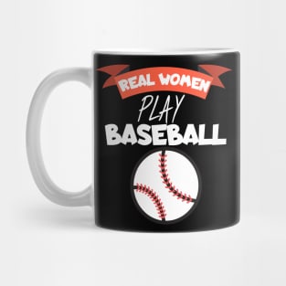 Real women play baseball Mug